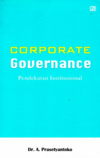 Corporate Governance : Pendekatan Institusional