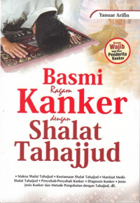 Basmi Ragam Kanker dengan Shalat Tahajjud