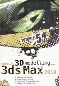 Tutorial 5 Hari Membuat 3D Modelling dengan 3ds Max 2010