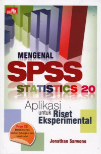 Mengenal SPSS Statistics 20 : Aplikasi untuk Riset Eksperimental