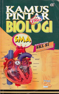 Kamus Pintar Plus Biologi : untuk SMA