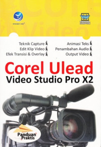 Panduan Praktis: Corel Ulead Videostudio Pro X2