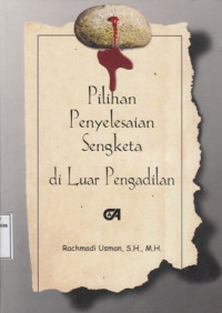 Pilihan Penyelesaian Sengketa Di luar Pengadilan