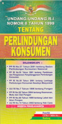 Undang-Undang R.I Nomor 8 Tahun 1999 Tentang Perlindungan Konsumen