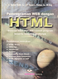 Pemrograman WEB dengan HTML Disertai Lebih dari 200 Contoh Program beserta tampilan Grafisnya