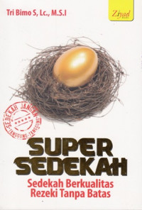 Super Sedekah: Sedekah Berkualitas Rezeki Tanpa Batas