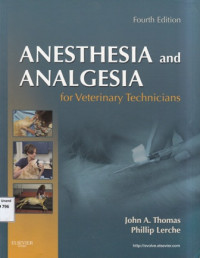 Anesthesia and Analgesia : For Veterinary Technicians