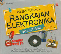 Kumpulan Rangkaian Elektronika Sederhana