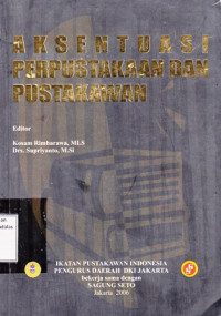 Aksentuasi Perpustakaan dan Pustakawan