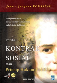 Perihal Kontrak Sosial atau Prinsip Hukum - Politik