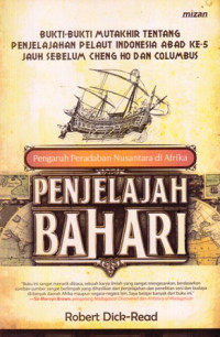 Penjelajah Bahari : Pengaruh Peradaban Nusantara di Afrika