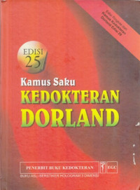 Kamus Saku Kedokteran Dorland: Disertai 16 halaman berwarna yang mengetengahkan struktur dan fungsi tubuh manusia