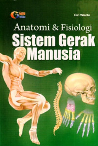 Anatomi dan Fisiologi Sistem Gerak Manusia