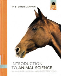 Introduction to Animal Science : Global Biological Social and Industry Perspectives