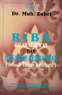 Riba Dalam AL Quran Dan Masalah Perbankan (Sebuah Tilikan Antisipatif)