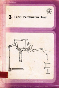 3 Teori Pembuatan Kain / Proyek Depdikbud