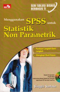 Menggunakan SPSS untuk Statistik Non Parametrik