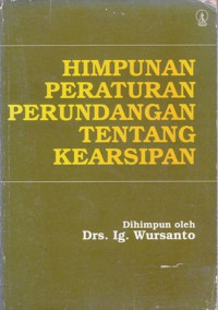 Himpunan Peraturan Perundangan Tentang Kearsipan