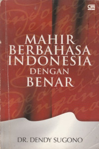 Mahir Berbahasa Indonesia Dengan Benar