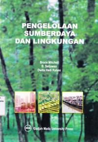 Pengelolaan Sumberdaya Alam dan Lingkungan