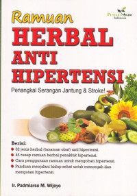 Ramuan Herbal Anti Hipertensi : Penangkal serangan jantung dan stroke