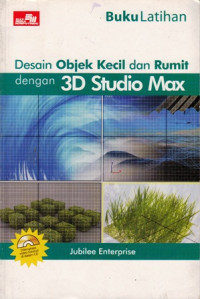 Desain Objek Kecil dan Rumit dengan 3D Studio Max