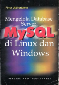 Mengelola Database Server Mysql Di Linux Dan Windows