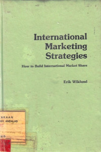 International Marketing Strategies : How to Build International Market Share