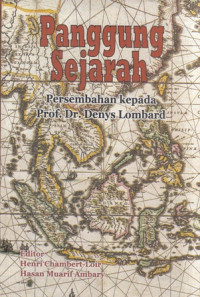 Panggung Sejarah: Persembahan Kepada PROF. DR. Denys Lombard