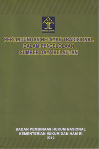 Perlindungan Nelayan Tradisional Dalam Pengelolaan Sumber Daya Kelautan