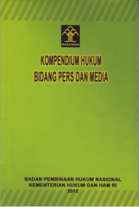 Kompedium Hukum Bidang Pers Dan Media