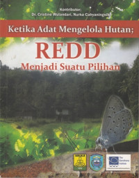 Ketika Adat Mengelola Hutan: Redd Menjadi Pilihan