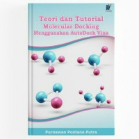 Teori dan Tutorial Molecular Docking Menggunakan AutoDock Vina