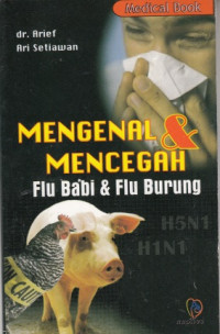 Mengenal Dan Mencegah Flu Babi Dan Flu Burung