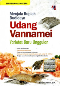 Menjala Rupiah Budidaya Udang Vannamei : Varietas Baru Unggulan