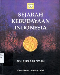 Sejarah Kebudayaan Indonesia : Seni Rupa Dan Desain