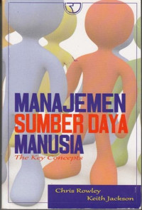 Manajemen Sumber Daya Manusia : The Key Concepts