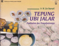 Tepung Ubi Jalar : Pembuatan Dan Pemanfaatannya