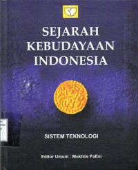 Sejarah Kebudayaan Indonesia : Sistem Teknologi