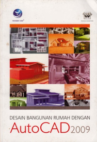 Desain Bangunan Rumah dengan AutoCAD 2009