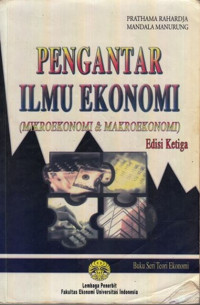 Pengantar Ilmu Ekonomi (Mikroekonomi Dan Makroekonomi)