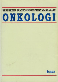 Seri Skema Diagnosis dan Penatalaksanaan Onkologi