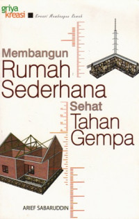 Membangun Rumah Sederhana Sehat Tahan Gempa