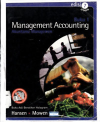 Management Accounting : Akuntansi Manajemen Buku 1