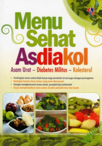 Menu Sehat Asdiakol : Asam Urat-Diabetes Militus-Kolesterol