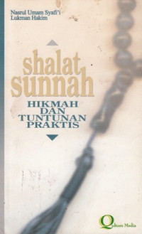 Shalat Sunnah Hikmah Dan Tuntunan Praktis