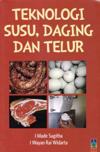 Teknologi Susu Daging dan Telur