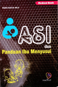 Asi dan Panduan Ibu Menyusui