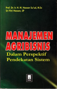 Manajemen Agribisnis Dalam Perspektif Pendekatan Sistem