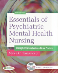 Essentials of Psychiatric Mental Health Nursing: Concepts of Care in Evidence-Based Practice